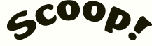 Scoop!